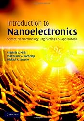 Introduction to Nanoelectronics: Science, Nanotechnology, Engineering, and Applications