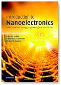 Introduction to Nanoelectronics: Science, Nanotechnology, Engineering, and Applications