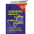 2005 Video Game Price Guide by  Highland Dynamics Inc
