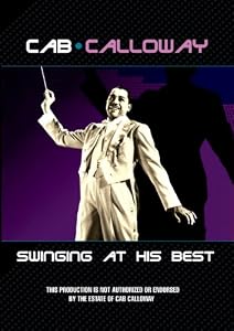 Cab Calloway Swinging at His Best