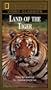 National Geographic's Land of the Tiger [VHS]