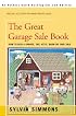 The Great Garage Sale Book: How to Run a Garage, Tag, Attic, Barn or Yard Sale