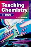 Teaching Chemistry to KS4 (Non-specialist Handbook)