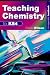 Book Teaching Chemistry to Key Stage 4 (Teacher Support Handbooks for Non-Specialists)