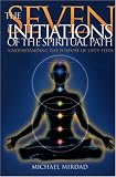 The Seven Initiations of the Spiritual Path
