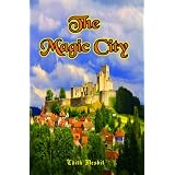 The Magic City (Carefully formatted by Timeless Classic Books)