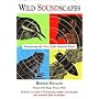 Wild Soundscapes: Discovering the Voice of the Natural World