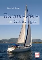 Traumreviere f&uuml;r Chartersegler
