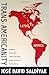 Trans-Americanity: Subaltern Modernities, Global Coloniality, and the Cultures of Greater Mexico (New Americanists)