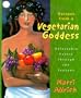 Recipes From A Vegetarian Goddess