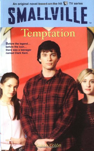 Smallville #9: Temptation (Smallville (Little Brown Paperback))
