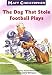 The Dog That Stole Football Plays