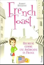 French toast heureuse comme une am&eacute;ricaine en France