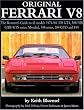Original Ferrari: Restoration Guide for All Models, 1974-1994: 308 GT4, 308/328 GTB/GTS Series, Mondial, 348 Series, 288 GTO and F40 (Original Series)