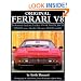 Original Ferrari: Restoration Guide for All Models, 1974-1994: 308 GT4, 308/328 GTB/GTS Series, Mondial, 348 Series, 288 GTO and F40 (Original Series)