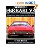 Original Ferrari: Restoration Guide for All Models, 1974-1994: 308 GT4, 308/328 GTB/GTS Series, Mondial, 348 Series, 288 GTO and F40 (Original Series)
