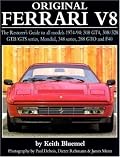 Original Ferrari: Restoration Guide for All Models, 1974-1994: 308 GT4, 308/328 GTB/GTS Series, Mondial, 348 Series, 288 GTO and F40 (Original Series)