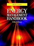 Energy Management Handbook: By Wayne C. Turner