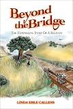 cover of Beyond the Bridge: The Compelling Story of a Reunion