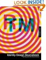 Identity Design Sourcebook: Successful Ids Deconstructed and Revealed (Rockport)