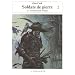 Soldats de pierre, Tome 2 : Les Annales de la Compagnie noire