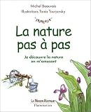 La Nature pas � pas : Je d�couvre la nature en m'amusant