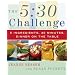The 5:30 Challenge: 5 Ingredients, 30 Minutes, Dinner on the Table