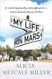 My Life on Mars: A Novel