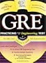 GRE Practicing to Take the Engineering Test (Practicing to Take the Gre Engineering Test)