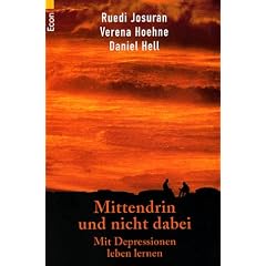 Mittendrin und nicht dabei. Mit Depressionen leben lernen.