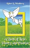 A Book of Love, Poetry, and Emotion