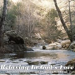 Relaxing in God's Love : Accepting God's Love and Improving Self-Image (US Import)