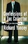 Confessions of a Tax Collector: One Man's Tour of Duty Inside the IRS Confessions of a Tax Collector: One Man's Tour of Duty Inside the IRS