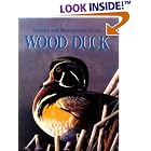 Ecology and Management of the Wood Duck by  Frank Chapman Bellrose and Daniel J. Holm