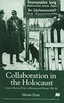Collaboration in the Holocaust: Crimes of the Local Police in Belorussia and Ukraine, 1941-44