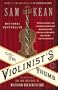 The Violinist's Thumb: And Other Lost Tales of Love, War, and Genius, as Written by Our Genetic Code