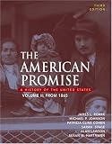 The American Promise: A History of the United States, Volume II: From 1865