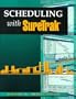 Scheduling with SureTrak