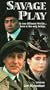 Savage Play [VHS]