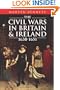The Civil Wars in Britain and Ireland: 1638-1651