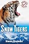 Snow Tigers (Reality Check)
