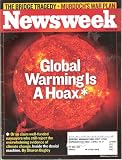 Newsweek August 13, 2007 (Global Warming Is A Scam, Volume CL Number 7)