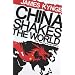 China Shakes The World: The Rise of a Hungry Nation
