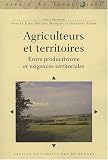 Agriculteurs et territoires : Entre productivisme et exigences territoriales
