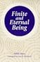 Finite and Eternal Being: An Attempt at an Ascent to the Meaning of Being (Stein, Edith//the Collected Works of Edith Stein)