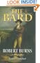 The Bard: Robert Burns, A Biography