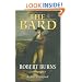 The Bard: Robert Burns, A Biography