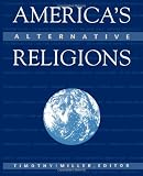 Americas Alternative Religions (Suny Series in Religious Studies) (Suny Series, Religious Studies)