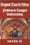 Beyond East and West: Problems in Liturgical Understanding (NPM studies in liturgy & music)