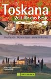Toskana: Zeit f�r das Beste - Katharina Maria Zimmermann